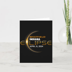 Westfield Indiana Total Solar Eclipse 2024  Card