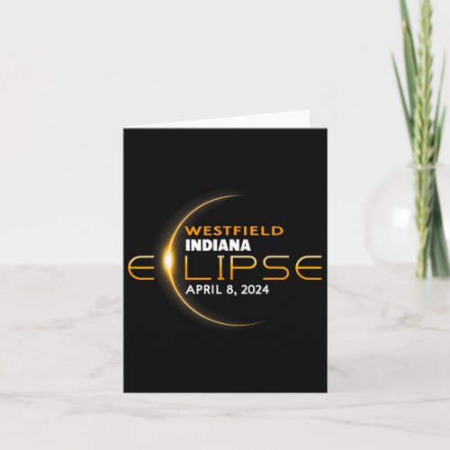Westfield Indiana Total Solar Eclipse 2024  Card