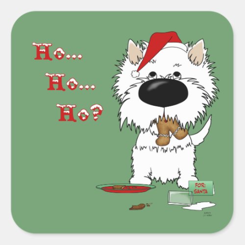 Westie Christmas _ Ho Ho Ho Square Sticker