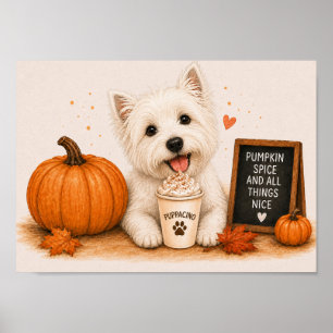 Westie Cozy Pumpkin Spice Autumn Puppaccino A4 Poster