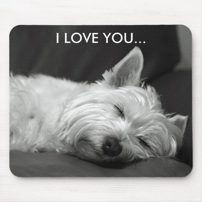 Westie Dog Mousepad - I LOVE YOU... (Front)