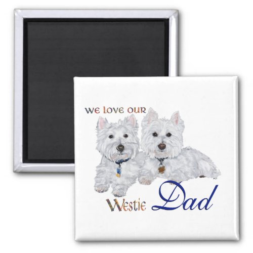 Westie Fathers Day Magnet