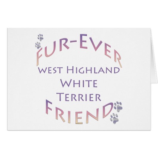 Westie Furever Friend (Front Horizontal)