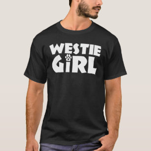 Westie Girl Funny Pet West Highland White Terrier  T-Shirt