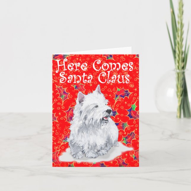 Westie Here Comes Santa Claus Holiday Card (Front)