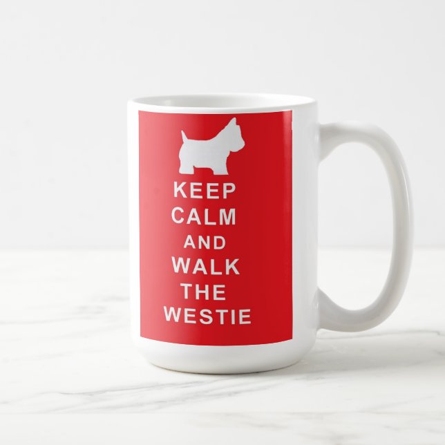 Westie Keep Calm and Walk the westie mug (Right)