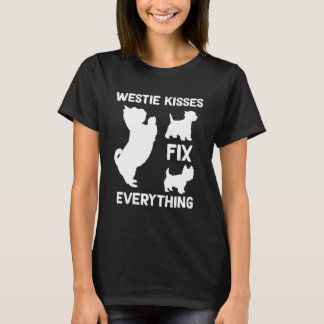 Westie kisses fix everything West Highland White T T-Shirt