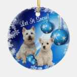 Westie Let It Snow Holiday Greeting Ornament at Zazzle