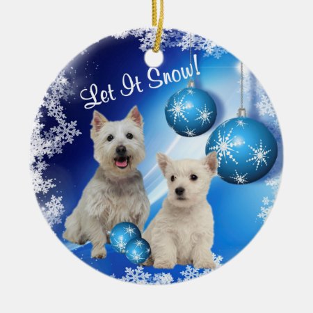 Westie Let It Snow Holiday Greeting Ornament