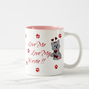 Westie Love Me Love My Mug