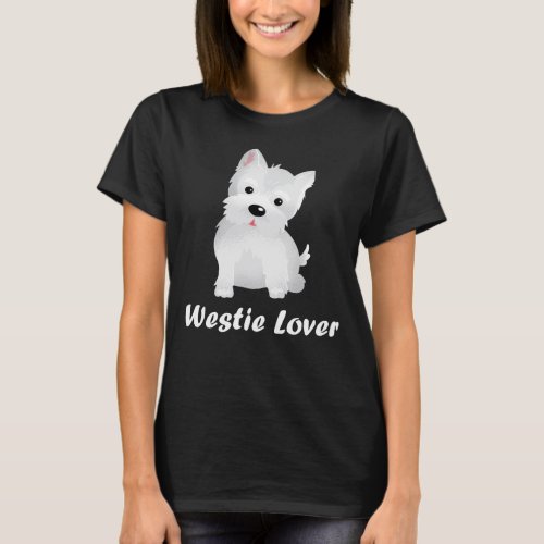 Westie Lover Cute Dog Owner T_Shirt