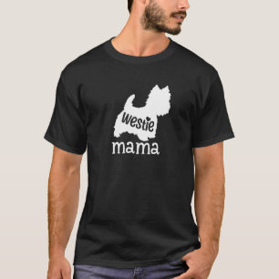 Westie Mama  Cute West Highland White Terrier Dog T-Shirt