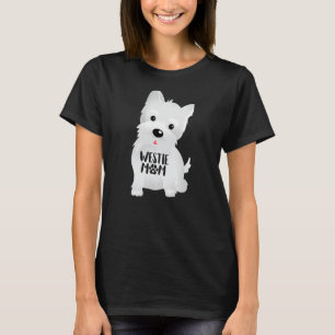 Westie Mom Funny Pet West Highland White Terrier D T-Shirt