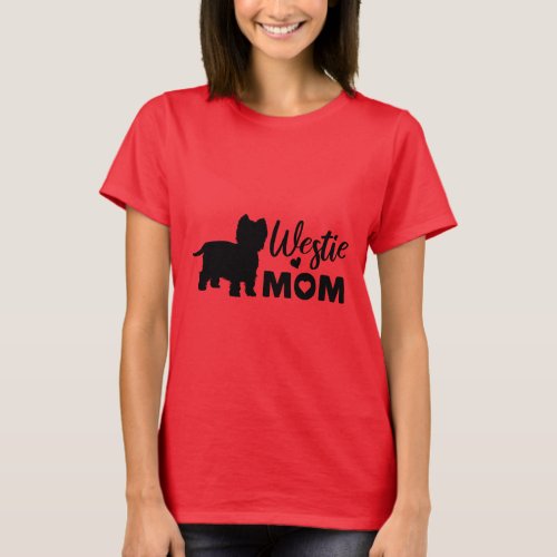 Westie Mom T_Shirt