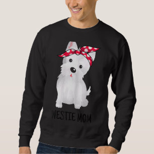 Westie Mom West Highland White Terrier Dog 1 Sweatshirt