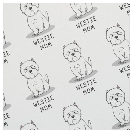 Westie Mom - West Highland White Terrier Mom Fabric