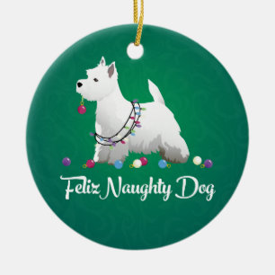 Westie or West Highland Terrier Feliz Naughty Dog Ceramic Ornament