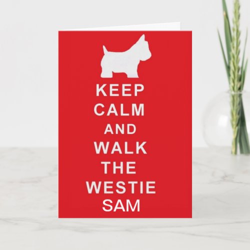 WESTIE PERSONALISED Keep Calm walk birthday card