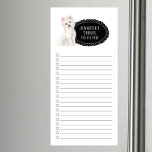 Westie Shopping List  Magnetic Notepad<br><div class="desc">Adorable things to fetch Westie dog with a black chalkboard frame personalized with your name.</div>