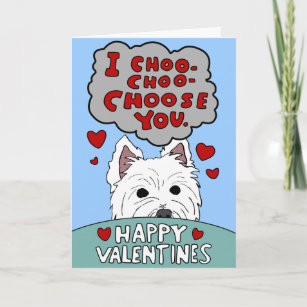 Westie Valentine Choo Choo Choose You Card