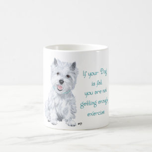 Westie Wisdom - Fat Dog? Coffee Mug