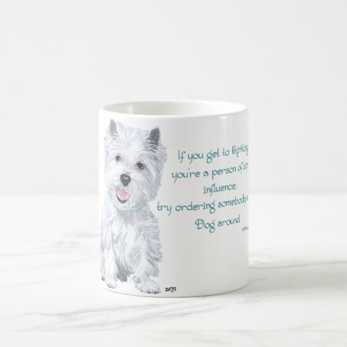 Westie Wisdom _ Influential Coffee Mug