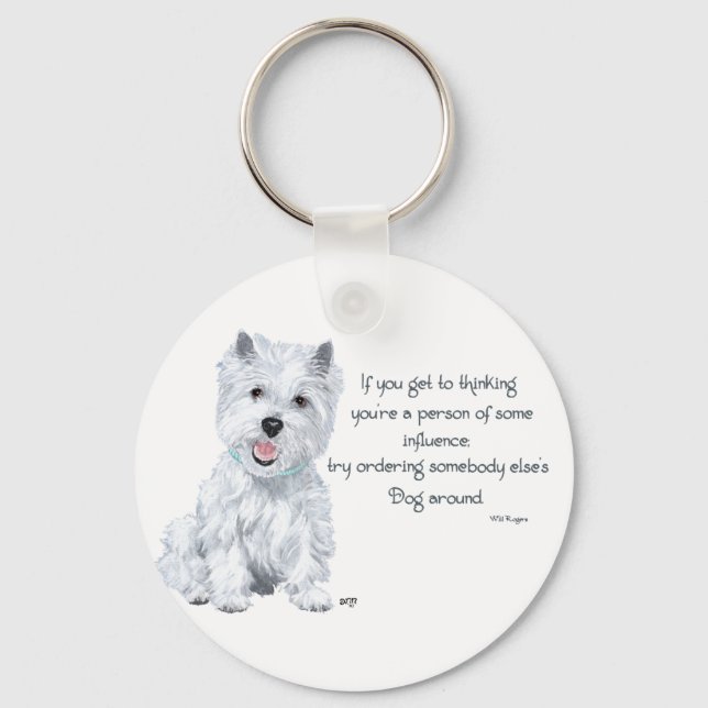 Westie Wisdom - Influential? Keychain (Front)