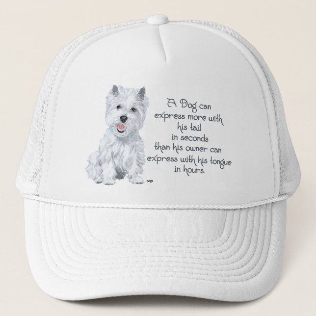 Westie Wisdom - Wagging Tail or Tongue? Trucker Hat (Front)