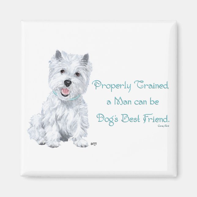 Westie Words of Wisdom Magnet (Front)