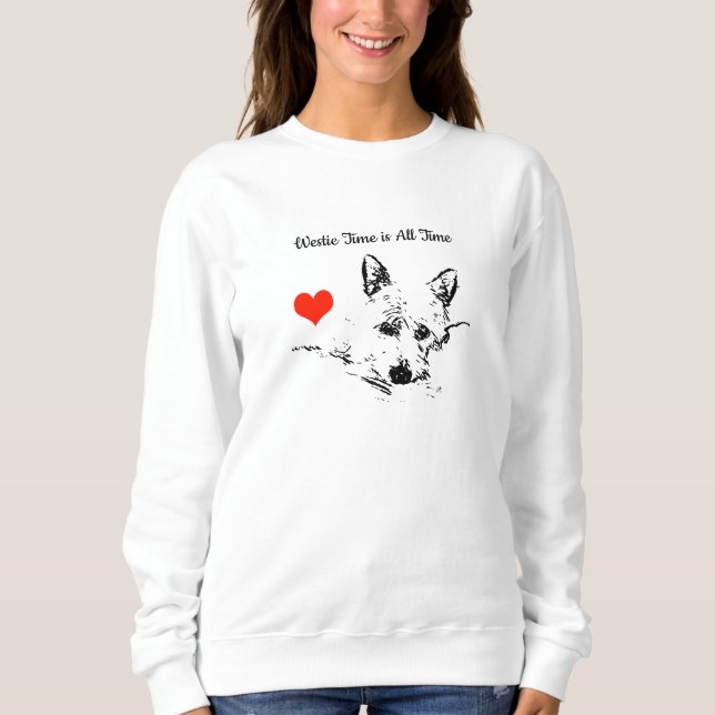 Westies Time, Valentine, Westie Sketch and Heart Sweatshirt (Front)