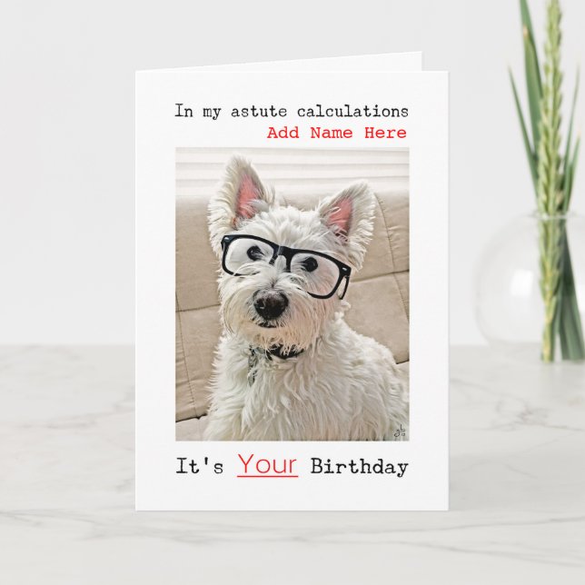 Westie's With Glasses, Happy Birthday, Add Name Card (Front)