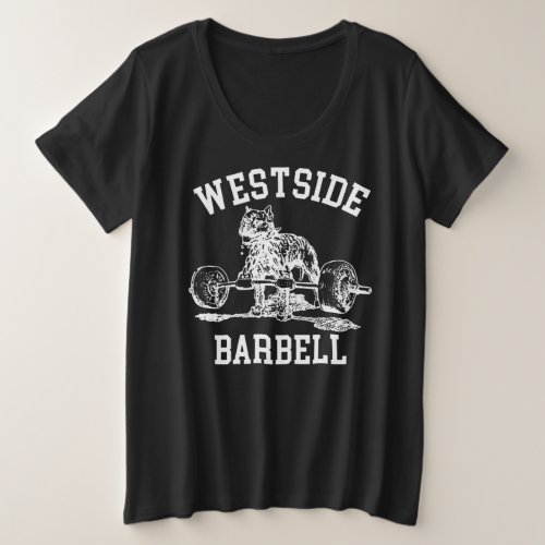 Westside Barbell Gym Weight Lifting Exercise Fitne Plus Size T_Shirt