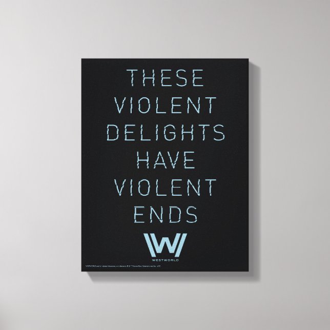 Westworld | "Violent Delights" Typography Quote Canvas Print (Front)