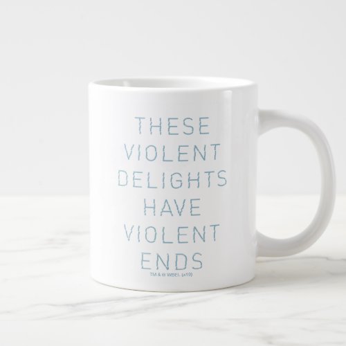 Westworld  Violent Delights Typography Quote Giant Coffee Mug