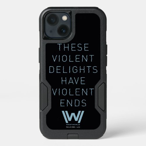 Westworld  Violent Delights Typography Quote iPhone 13 Case