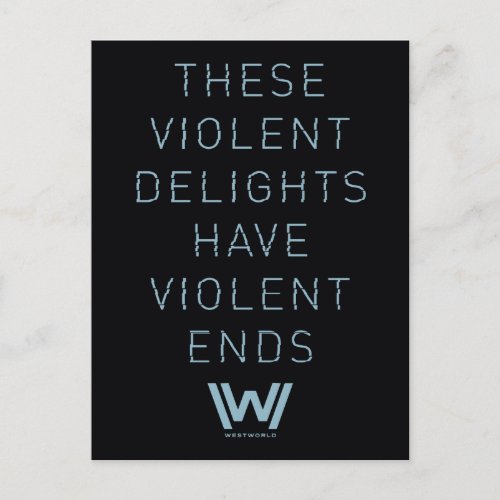 Westworld  Violent Delights Typography Quote Postcard