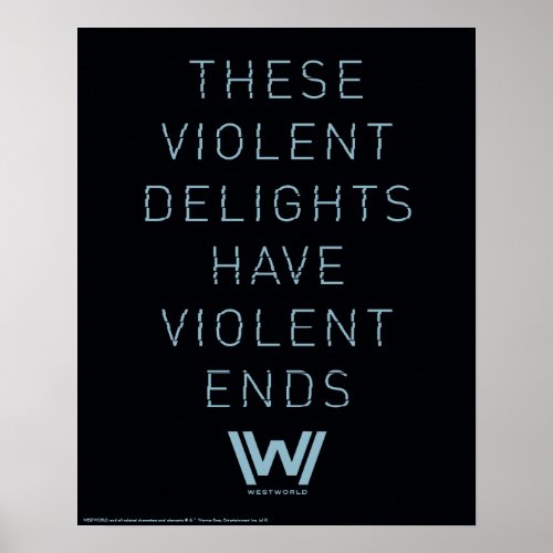 Westworld  Violent Delights Typography Quote Poster