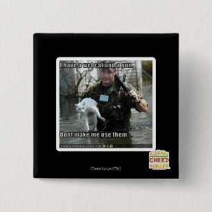 Wet cat and gun button