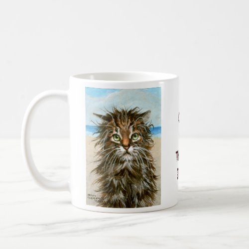 Wet Cat Coffee Mug One of Those Days