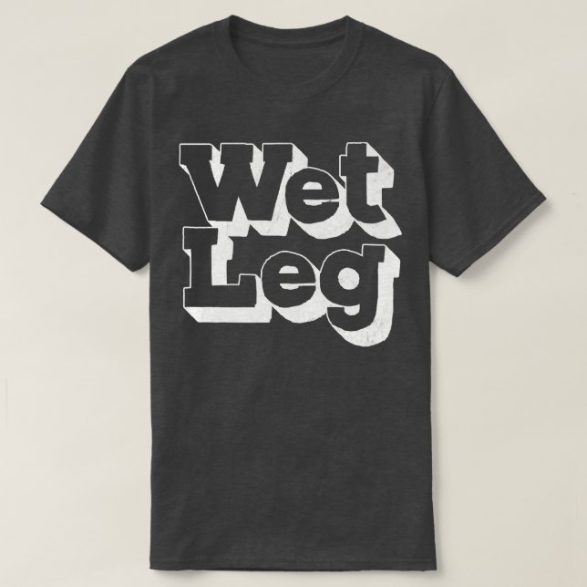 Wet Leg T-Shirt (Design Front)
