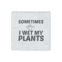 WET MY PLANTS STONE MAGNET