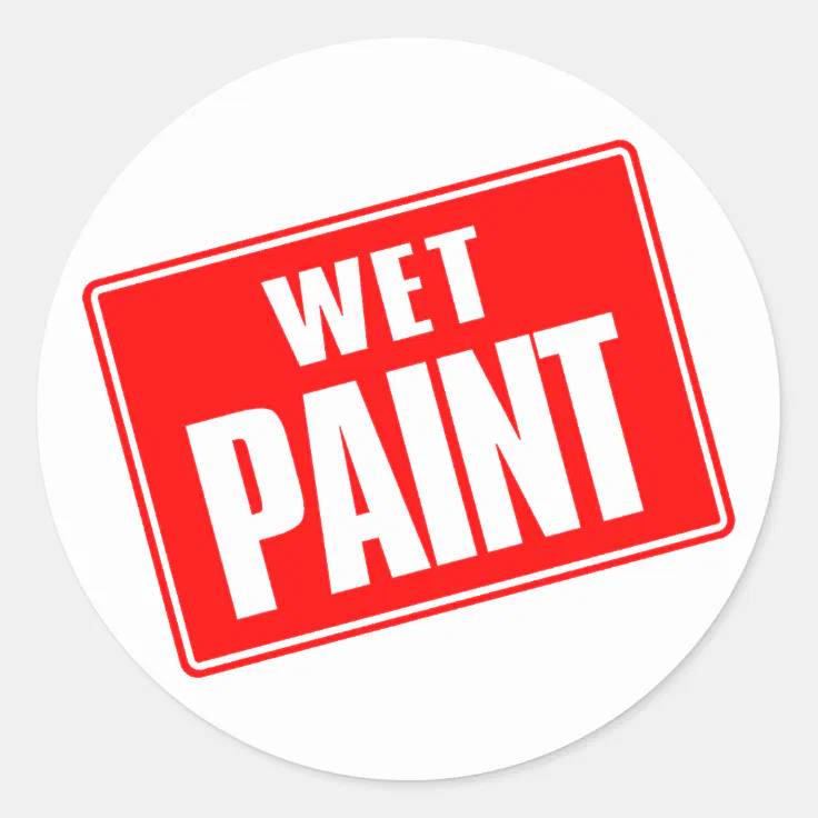 wet paint do not touch sign