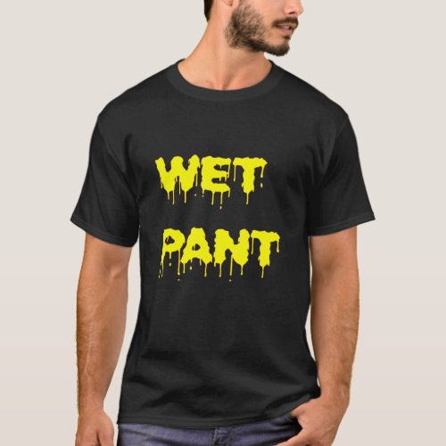 Wet Pant T_Shirt