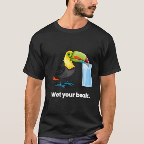 Wet Your Beak All_In Podcast With Chamath Palihapi T_Shirt