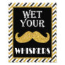 Wet Your Whiskers Beverage Sign • 8 x10 Print