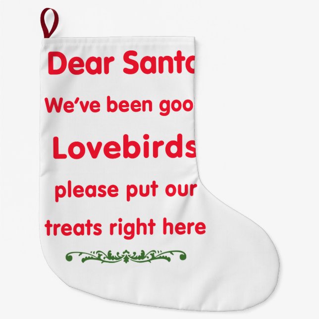 we've been good lovebirds large christmas stocking (Front)