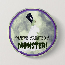We've Created a Monster! Button