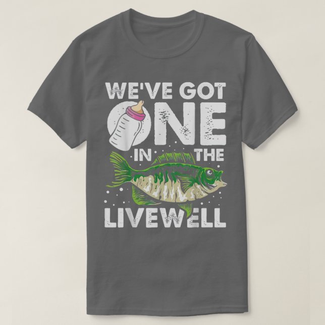 We've Got One In The Livewell Pregnancy Humor Pare T-Shirt (Design Front)