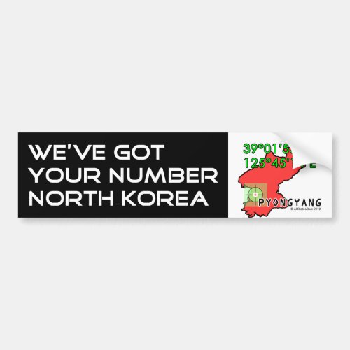 Weve Got Your Number North Korea Bumper Sticker