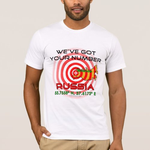 Weve Got Your Number Russia T_Shirt